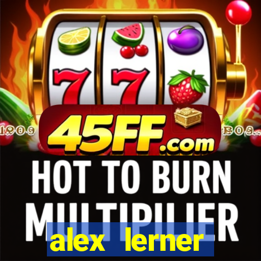 alex lerner jornalista fortuna